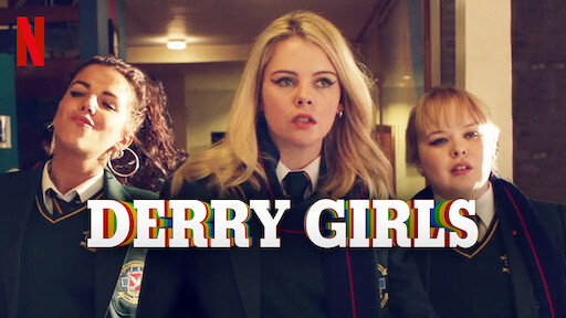 Derry Girls in streaming - Quootip